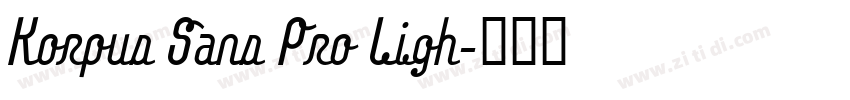 Korpus Sans Pro Ligh字体转换